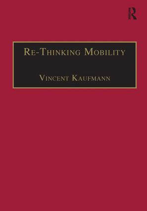 Vincent Kaufmann - Re-Thinking Mobility, Inbunden