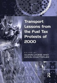 bokomslag Transport Lessons from the Fuel Tax Protests of 2000