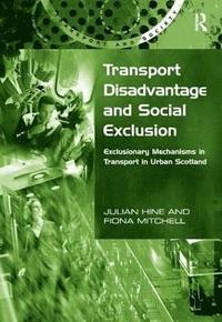bokomslag Transport Disadvantage and Social Exclusion
