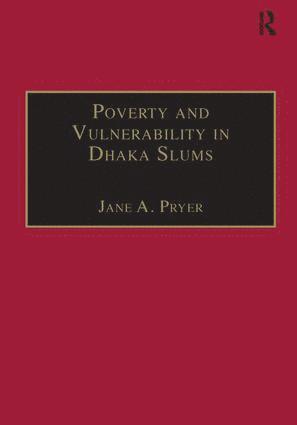 bokomslag Poverty and Vulnerability in Dhaka Slums