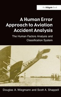 bokomslag A Human Error Approach to Aviation Accident Analysis