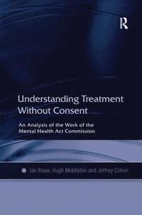 bokomslag Understanding Treatment Without Consent