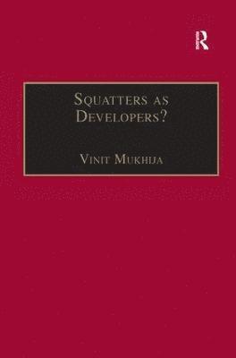 Squatters as Developers? 1