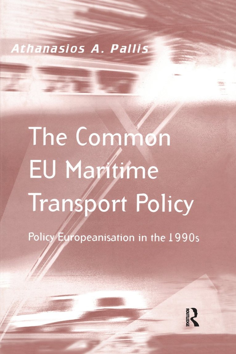 Athanasios A. Pallis - Common EU Maritime Transport Policy, Inbunden