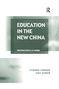 bokomslag Education in the New China