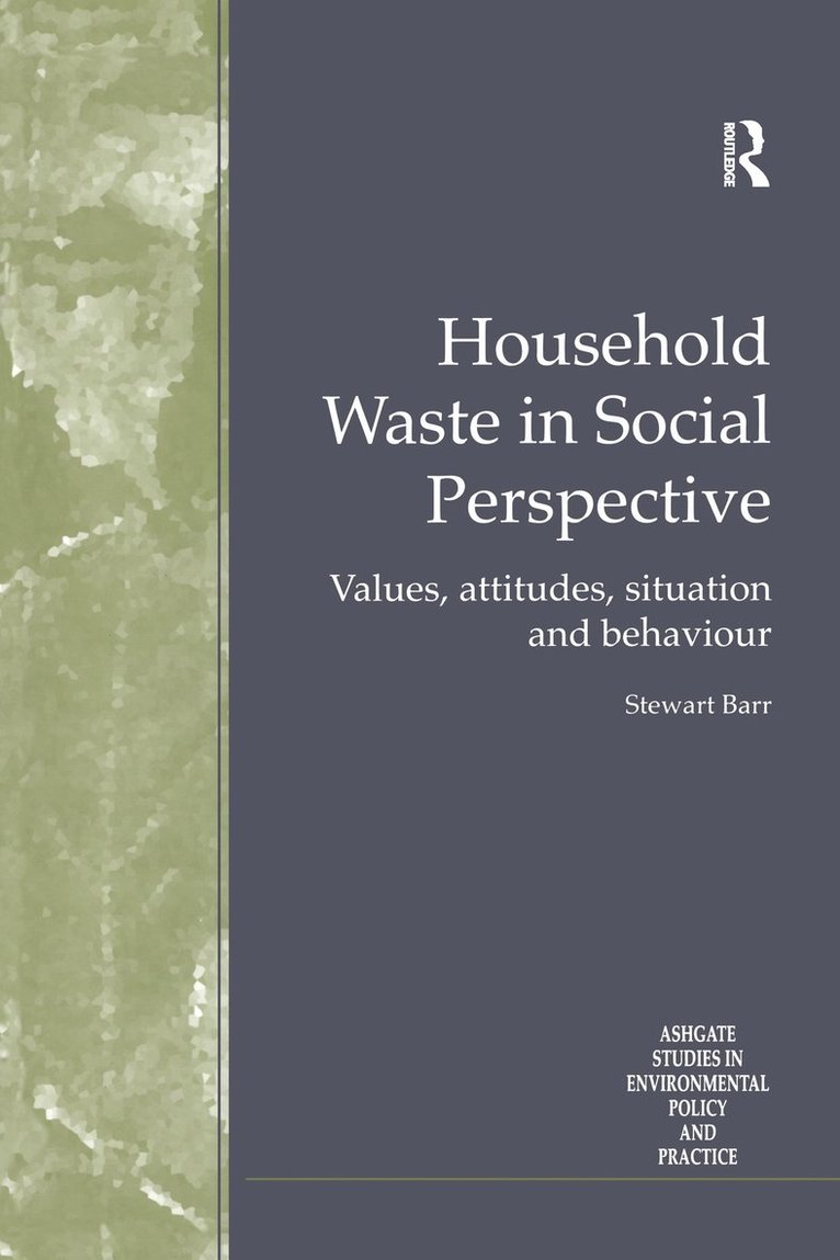 Stewart Barr - Household Waste in Social Perspective, Inbunden