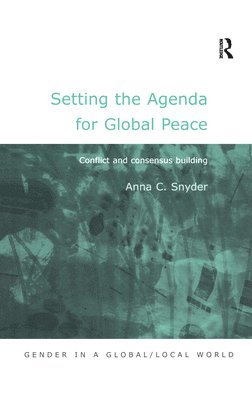 Setting the Agenda for Global Peace 1