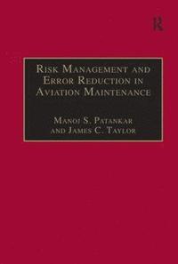 bokomslag Risk Management and Error Reduction in Aviation Maintenance