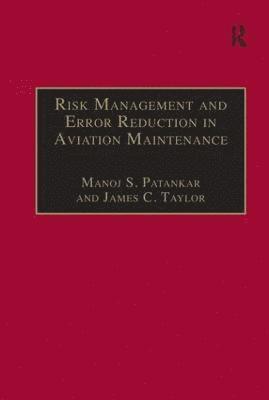 bokomslag Risk Management and Error Reduction in Aviation Maintenance