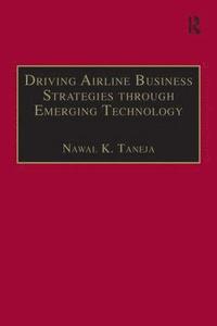 bokomslag Driving Airline Business Strategies through Emerging Technology