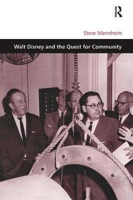 bokomslag Walt Disney and the Quest for Community