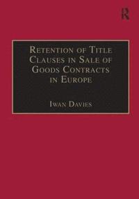 bokomslag Retention of Title Clauses in Sale of Goods Contracts in Europe