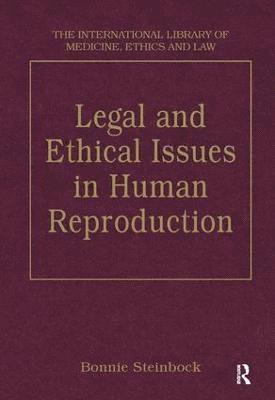 Legal and Ethical Issues in Human Reproduction