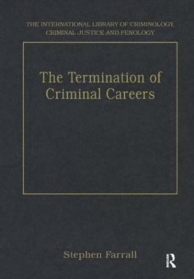 Stephen Farrall - Termination of Criminal Careers, Inbunden
