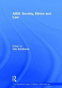 bokomslag AIDS: Society, Ethics and Law