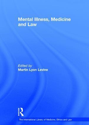 Mental Illness, Medicine and Law 1