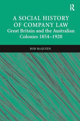 Rob McQueen - Social History of Company Law, Inbunden