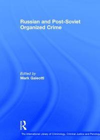 bokomslag Russian and Post-Soviet Organized Crime