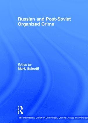 bokomslag Russian and Post-Soviet Organized Crime