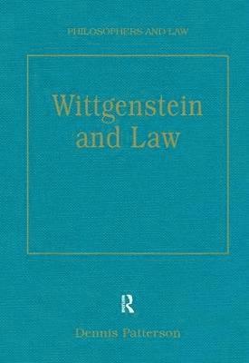 Dennis Patterson - Wittgenstein and Law, Inbunden