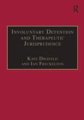 Involuntary Detention and Therapeutic Jurisprudence
