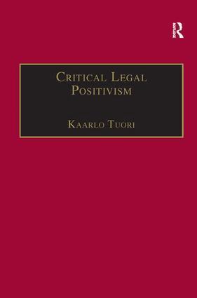 Kaarlo Tuori - Critical Legal Positivism, Inbunden