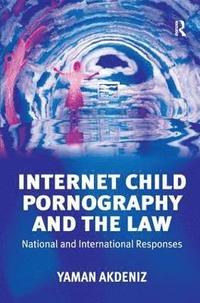 bokomslag Internet Child Pornography and the Law