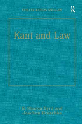 B.Sharon Byrd - Kant and Law, Inbunden
