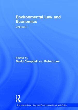 Robert Lee, David Campbell - Environmental Law and Economics, Volumes I and II, Inbunden
