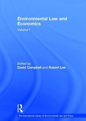 Robert Lee, David Campbell - Environmental Law and Economics, Volumes I and II, Inbunden