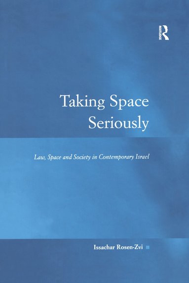 Issachar Rosen-Zvi - Taking Space Seriously, Inbunden
