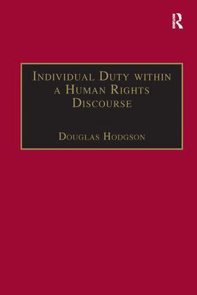 Douglas Hodgson - Individual Duty within a Human Rights Discourse, Inbunden