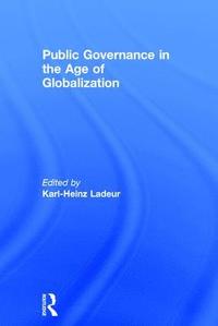 bokomslag Public Governance in the Age of Globalization