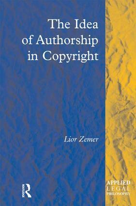 Lior Zemer - Idea of Authorship in Copyright, Inbunden