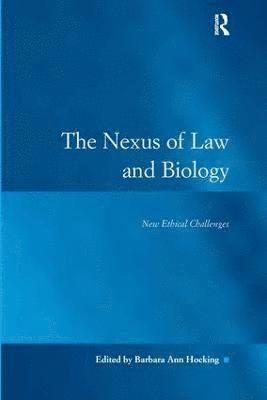 The Nexus of Law and Biology 1