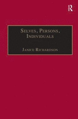 Janice Richardson - Selves, Persons, Individuals, Inbunden