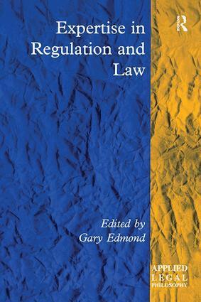 Gary Edmond - Expertise in Regulation and Law, Inbunden