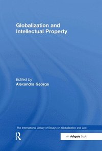 bokomslag Globalization and Intellectual Property