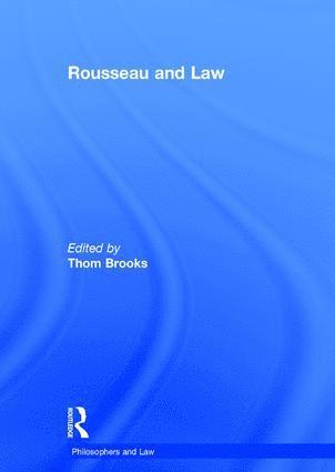 Thom Brooks - Rousseau and Law, Inbunden