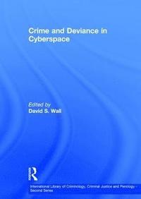 bokomslag Crime and Deviance in Cyberspace