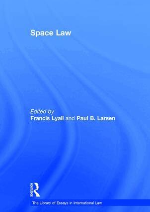 Francis Lyall, Paul B. Larsen - Space Law, Inbunden