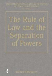 bokomslag The Rule of Law and the Separation of Powers