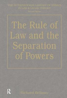 bokomslag The Rule of Law and the Separation of Powers