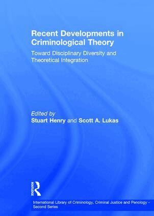 Scott A. Lukas, Stuart Henry - Recent Developments in Criminological Theory, Inbunden