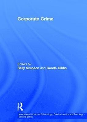 Carole Gibbs, Sally Simpson - Corporate Crime, Inbunden