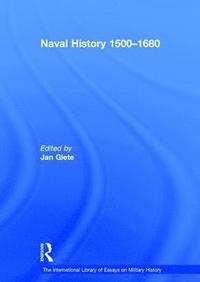 bokomslag Naval History 1500-1680