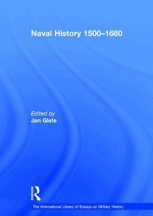 Jan Glete - Naval History 1500–1680, Inbunden