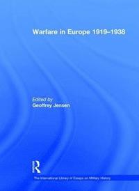 bokomslag Warfare in Europe 19191938