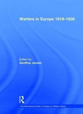 bokomslag Warfare in Europe 19191938