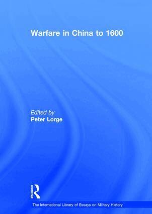 Peter Lorge - Warfare in China to 1600, Inbunden